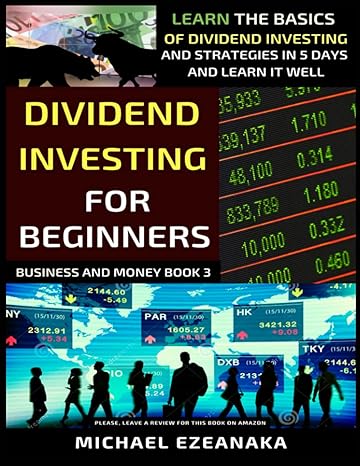 dividend investing for beginners learn the basics of dividend investing and strategies in 5 days and learn it