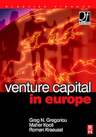 venture capital in europe 1st edition greg n. gregoriou ,maher kooli ,roman kraeussl 0750682590,