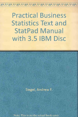 practical business statistics text and statpad manual with 3 5 ibm disc 3rd edition andrew f siegel