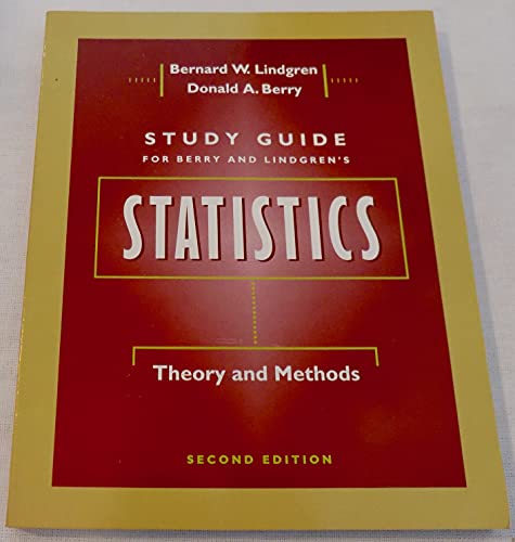 study guide for statistics theory and methods 1st edition donald a berry , b w lindgren 0534504817,