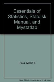 essentials of statistics statdisk manual and mystatlab 4th edition mario f triola 0321723724, 9780321723727