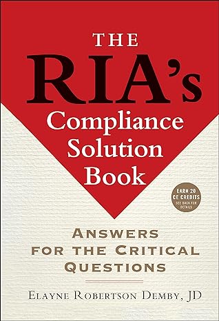 the ria s compliance solution book 1st edition elayne robertson demby 1576601927, 978-1576601921