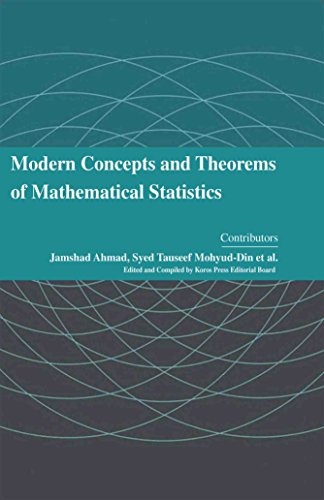 modern concepts and theorems of mathematical statistics 1st edition jamshad ahmad, syed tauseef mohyud din