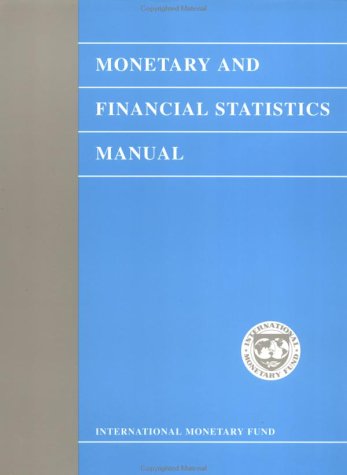monetary and financial statistics manual 1st edition international monetary fund 155775974x, 9781557759740