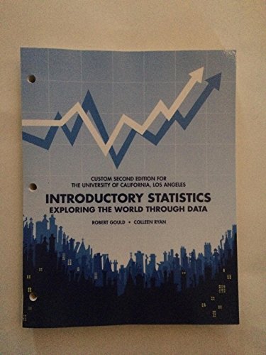 introductory statistics 1st edition robert gould , colleen ryan 1323144293, 9781323144299