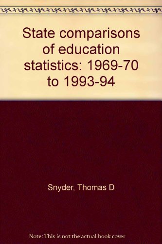 state comparisons of education statistics 1st edition thomas d snyder 0160481287, 9780160481284
