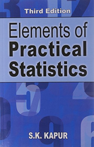 elements of practical statistics 3rd edition s k kapur 8190625624, 9788190625623