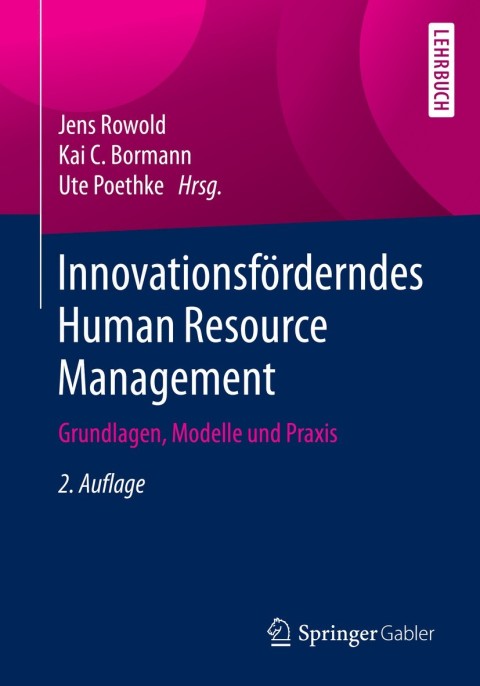 innovationsf rderndes human resource management 2nd edition jens rowold, kai c. bormann, ute poethke