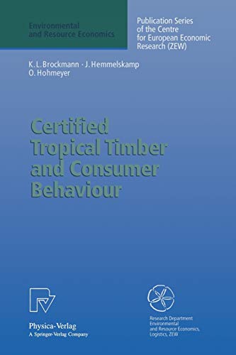 certified tropical timber and consumer behaviour the impact of a certification scheme for tropical timber