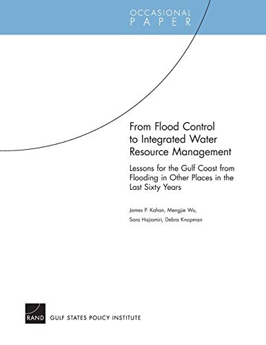 from flood control to integrated water resource management lessons for the gulf coast from flooding in other