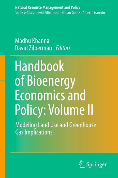 handbook of bioenergy economics and policy volume ii modeling land use and greenhouse gas implications 1st