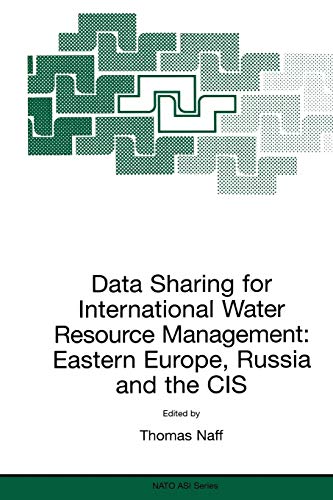 data sharing for international water resource management eastern europe russia and the cis 1st edition t.