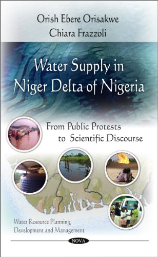 water supply in niger delta of nigeria from public protests to scientific discourse 1st edition orish ebere