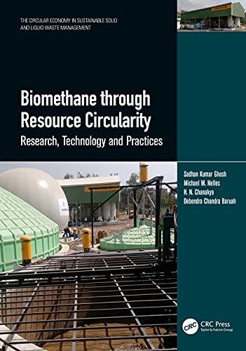 biomethane through resource circularity research technology and practices 1st edition ghosh, sadhan kumar,