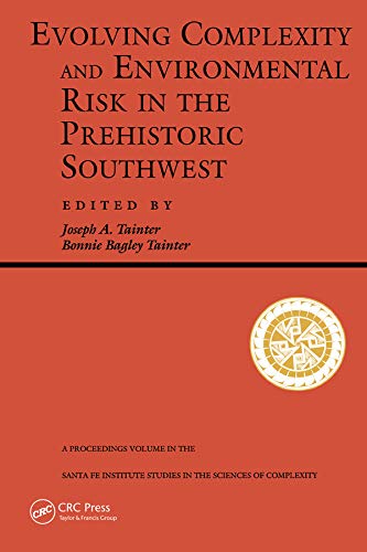 evolving complexity and environmental risk in the prehistoric southwest proceedings of the workshop resource