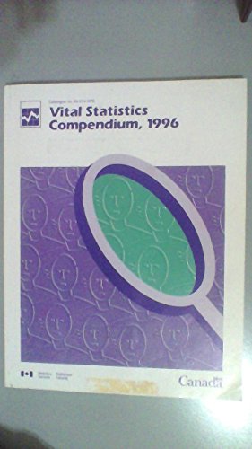 vital statistics compendium 1996 1st edition statistics canada, doreen duchesne 0660178931, 9780660178936