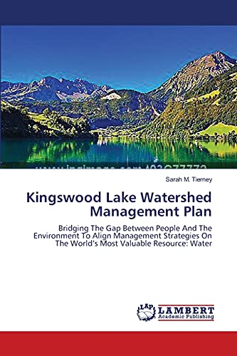 kingswood lake watershed management plan bridging the gap between people and the environment to align