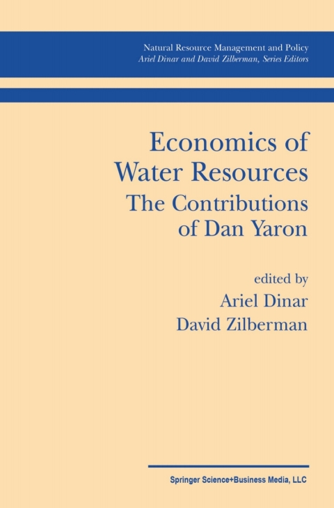 economics of water resources the contributions of dan yaron 2002nd edition david zilberman, ariel dinar