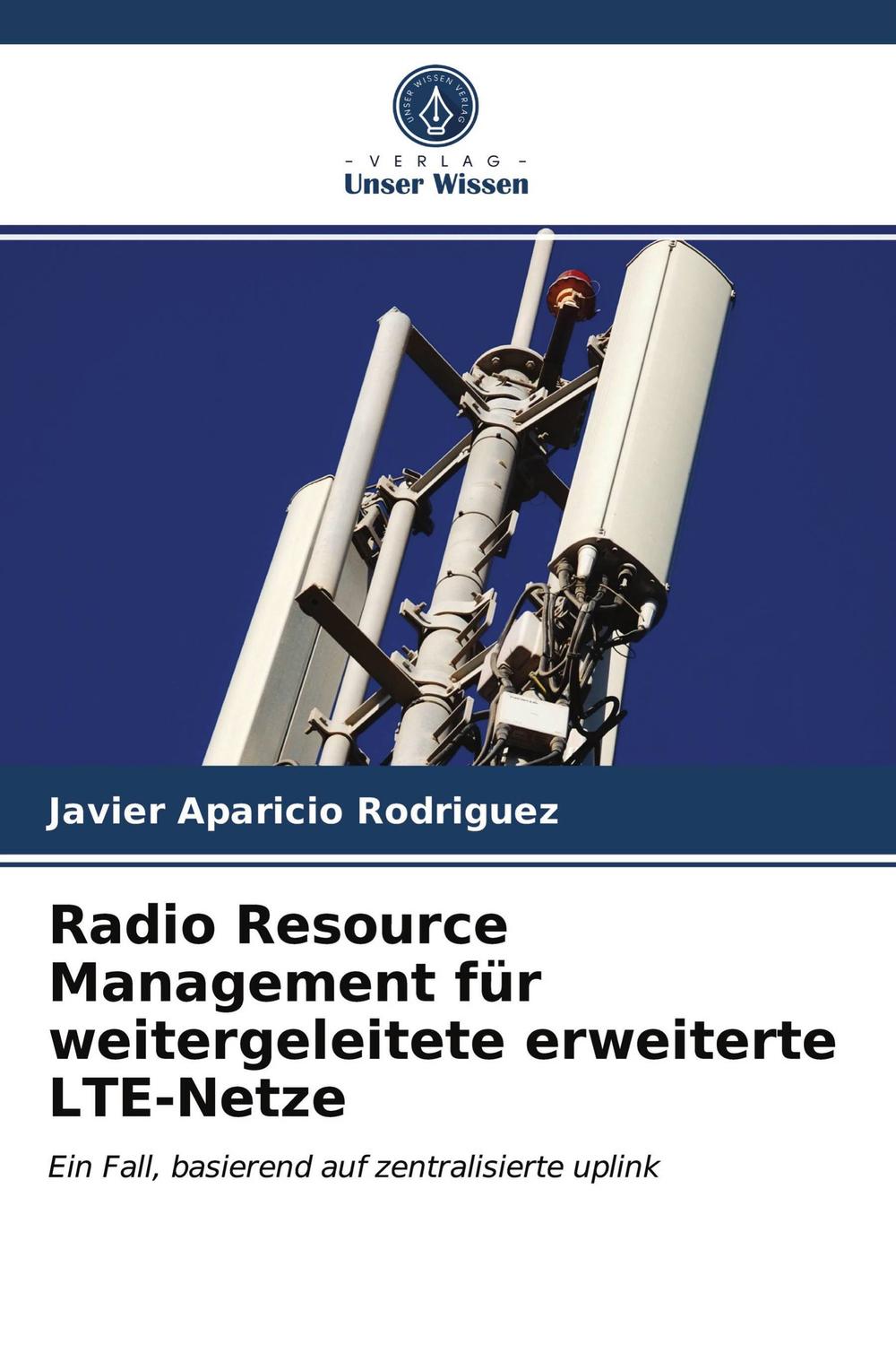 radio resource management f r weitergeleitete erweiterte lte netze ein fall basierend auf zentralisierte