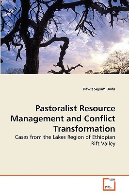 pastoralist resource management and conflict transformation cases from the lakes region of ethiopian rift