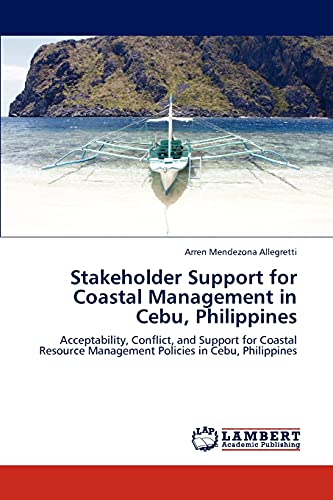 stakeholder support for coastal management in cebu philippines acceptability conflict and support for coastal
