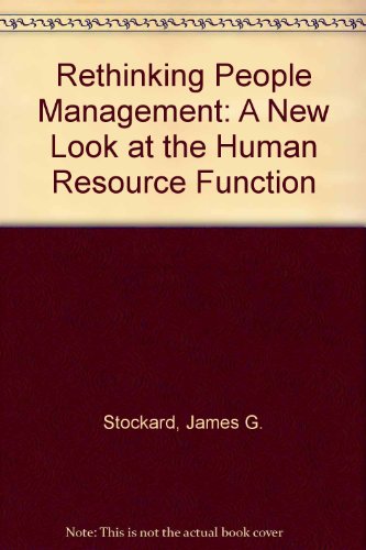 rethinking people management a new look at the human resources function 1st edition stockard, james g