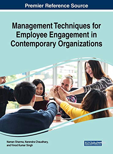 management techniques for employee engagement in contemporary organizations 1st edition naman sharma