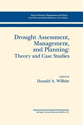 drought assessment management and planning theory and case studies theory and case studies 1st edition donald