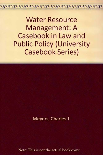 water resource management  in law and public policy 3rd edition charles j. meyers 0882775936, 9780882775937