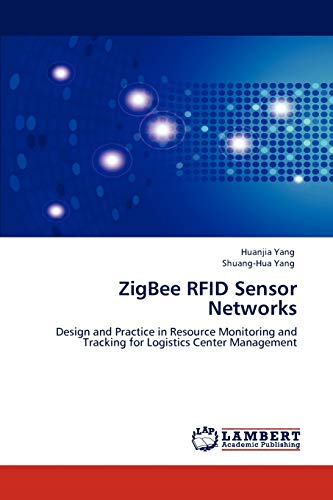 zigbee rfid sensor networks design and practice in resource monitoring and tracking for logistics center