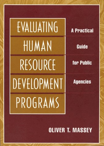 evaluating human resource development programs a practical guide for public agencies 1st edition massey,