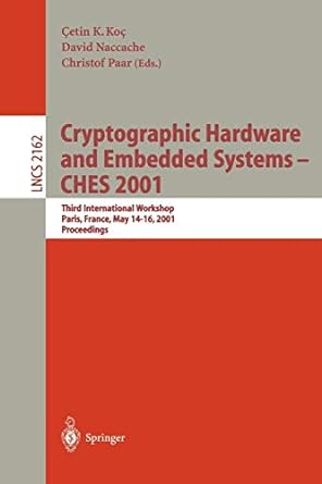 cryptographic hardware and embedded systems ches 2001 third international workshop paris france may 14-16