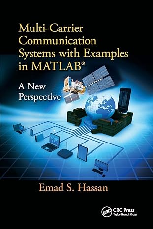 multi carrier communication systems with examples in matlab a new perspective 1st edition emad hassan
