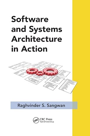 software and systems architecture in action 1st edition raghvinder s. sangwan 1138374423, 978-1138374423