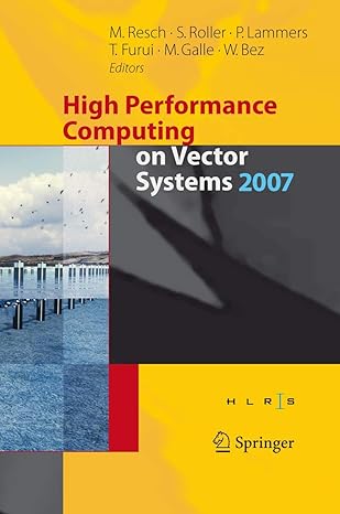 high performance computing on vector systems 2007 1st edition sabine roller ,peter lammers ,toshiyuki furui