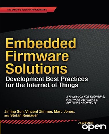 embedded firmware solutions development best practices for the internet of things 1st edition vincent zimmer