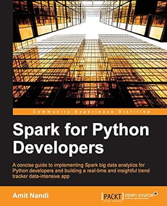 spark for python developers a concise guide to implementing spark big data analytics for python developers