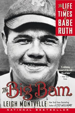 the big bam the life and times of babe ruth 1st edition leigh montville 0767919718, 978-0767919715