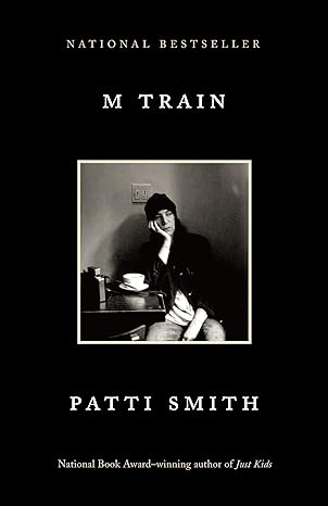 m train a memoir 1st edition patti smith 110191016x, 978-1101910160