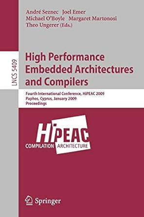 high performance embedded architectures and compilers fourth international conference hipeac 2009 paphos