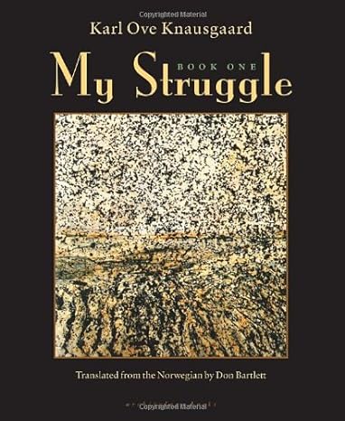my struggle book one 1st edition karl knausgaard ,don bartlett 1935744186, 978-1935744184