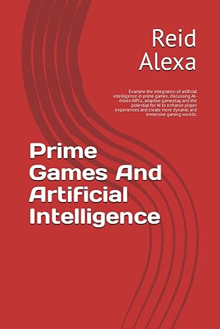 prime games and artificial intelligence 1st edition reid alexa 979-8397318846