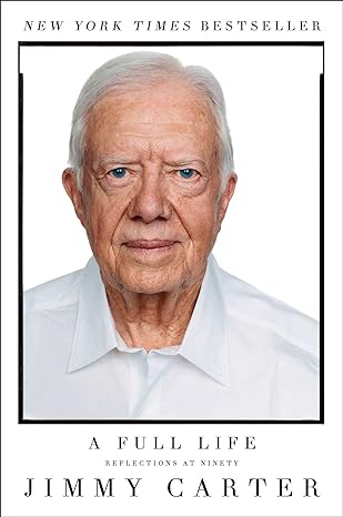 a full life reflections at ninety 1st edition jimmy carter 1501115642, 978-1501115646