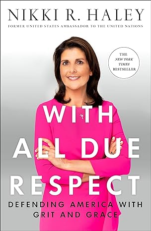 with all due respect 1st edition nikki r haley 1250268168, 978-1250268167