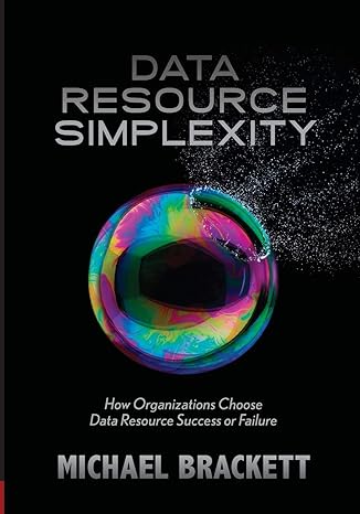 data resource simplexity how organizations choose data resource success or failure 1st edition michael