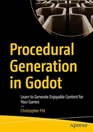 procedural generation in godot learn to generate enjoyable content for your games 1st edition christopher