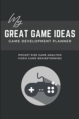 game development planner my great game ideas video game design book for game developer game designer 1st