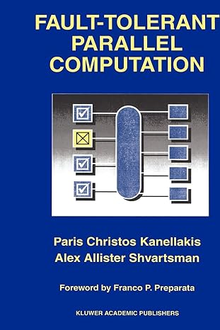 fault tolerant parallel computation laa paris christos kanellakis alex allister shvartsman 1st edition paris