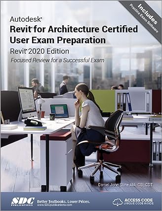 autodesk revit for architecture certified user exam preparation focused review for a successful exam 1st