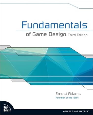 fundamentals of game design 3rd edition ernest adams 0321929675, 978-0321929679